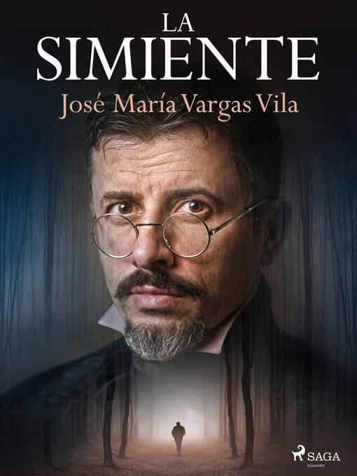 Title details for La simiente by José María Vargas Vilas - Available